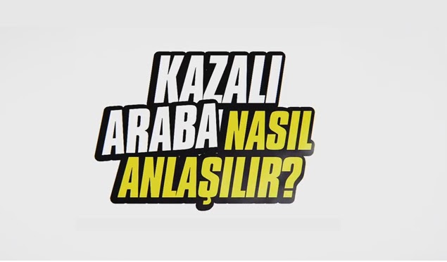 kazali araba gozlr nasil anlasilir