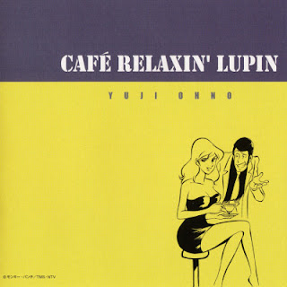 [音楽 – Album] Yuji Ohno – Cafe Relaxin’ Lupin (2005.26.01/Flac/RAR)