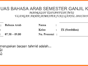 Lengkap Soal UAS Bahasa Arab MTs Kelas 9 Semester 1 Tahun Pelajaran 2018/2019