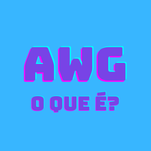 AWG: o que é?