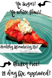 strawberry pie, delicious, healthy pie recipe, pie recipe, pie crust, strawberry pie recipe, 21 day fix approved, gluten free, sugar free pie, gluten free pie crust