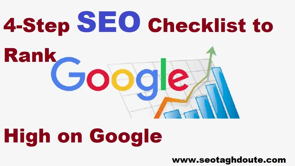 4-Step SEO Checklist for Getting a High Google Ranking