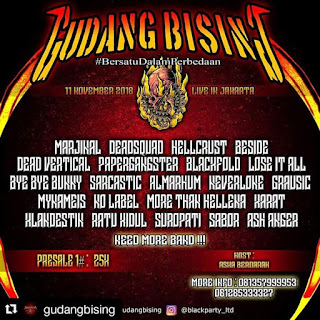 "GUDANG BISING 2018"  #bersatudalamperbedaan   Minggu 11 November 2018 Live in jakarta