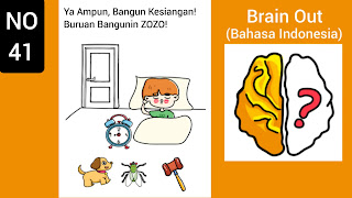 Kunci Jawaban Brain Out Level 41: Ya Ampun, Bangun Kesiangan! Buruan Bangunin ZOZO!