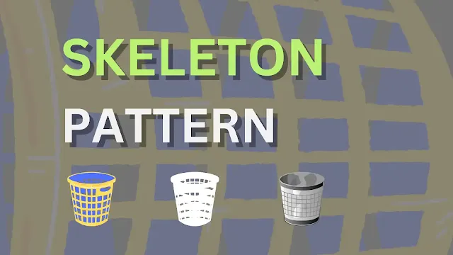 Skeleton Pattern In Casting
