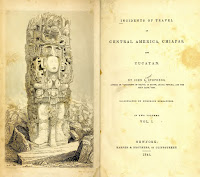 Title page of volume 1 of Stephens and Catherwood, 'Incidents of Travel in Central America, Chiapas, and Yucatan' (1841)