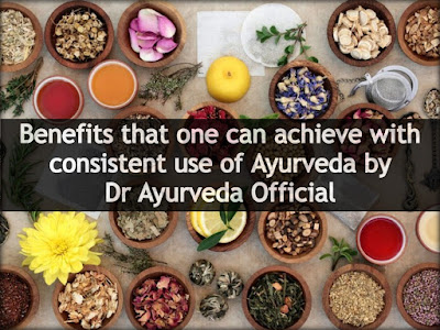 Benefits of Ayurveda by Dr Ayurveda Official