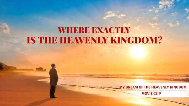 Eastern Lightning, The Church of Almighty God, Kingdom of Heaven