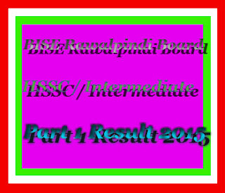 BISE Rawalpindi Board Intermediate Part 1 Result 2015  