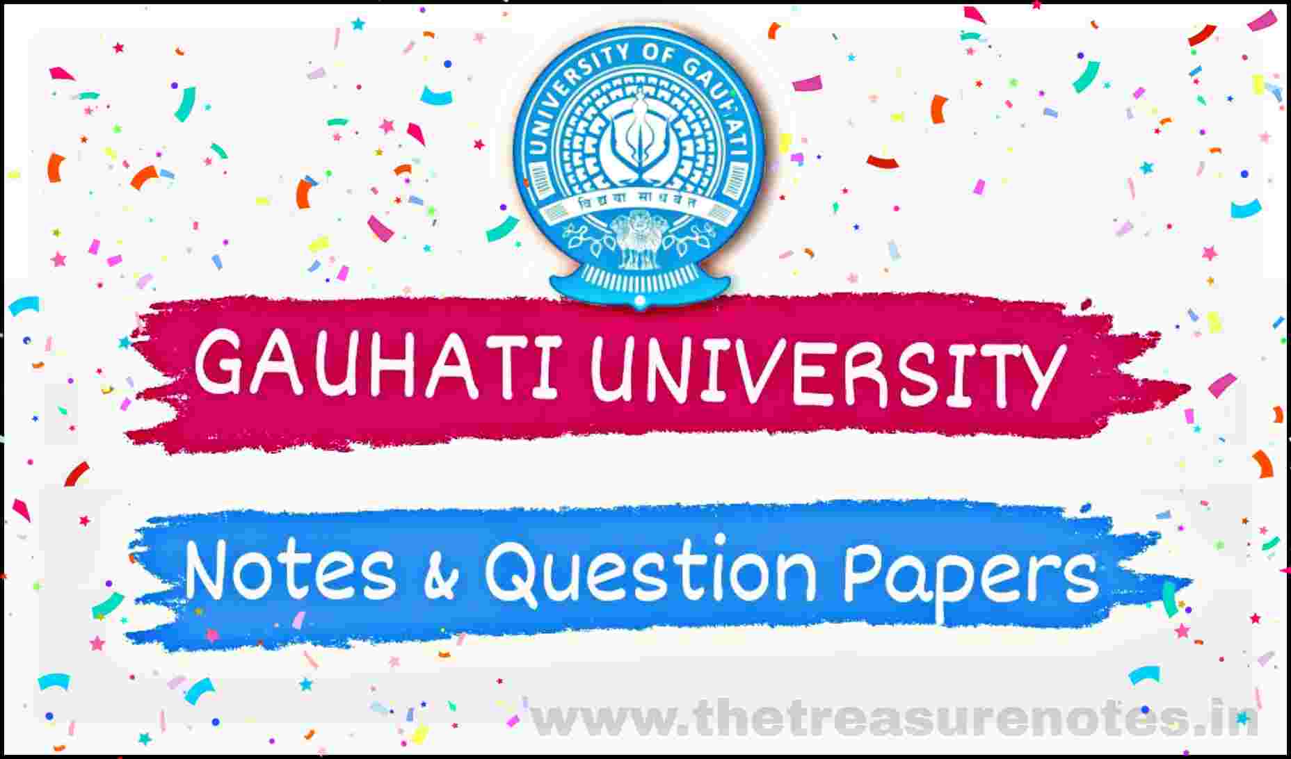 GAUHATI UNIVERSITY NOTES AND PREVIOUS YEAR QUESTION PAPER FOR B.COM BSC BA