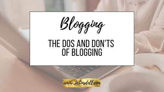 The Dos and Don'ts of Blogging