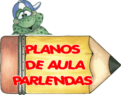 Planos de aula para trabalhar com PARLENDAS - Projeto Folclore