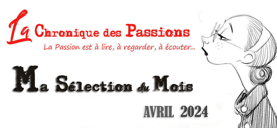 sélection #122 Avril 2024