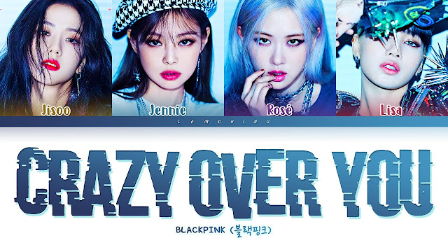 Crazy Over You Lyrics by Blackpink