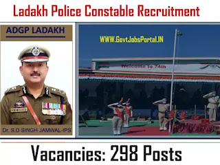 Ladakh Police Constable Recruitment 2023 | Apply Now for 298 Government Jobs