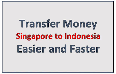 Transfer Money from Singapore to Indonesia