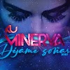 Ku Minerva new track is entitled Dejame Sonar 2020