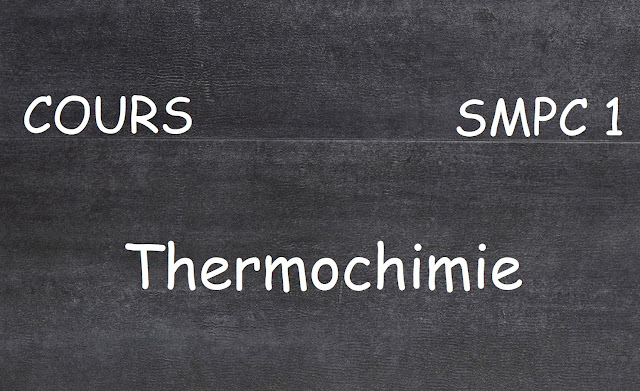 Cours Thermochimie 1 SMPC Semestre S1 PDF