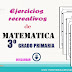 Excelentes Ejercicios recreativos de Matematica para 3º grado primaria