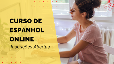 Curso de Espanhol Online 2024 – Inscrições Abertas