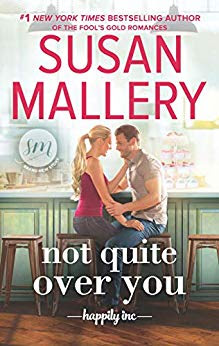 Book Review: Not Quite Over You, by Susan Mallery, 5 stars