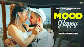 Mood Happy Lyrics in English – Brham Darya