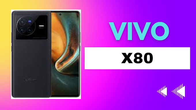 Vivo X80 price and specification in pakistan