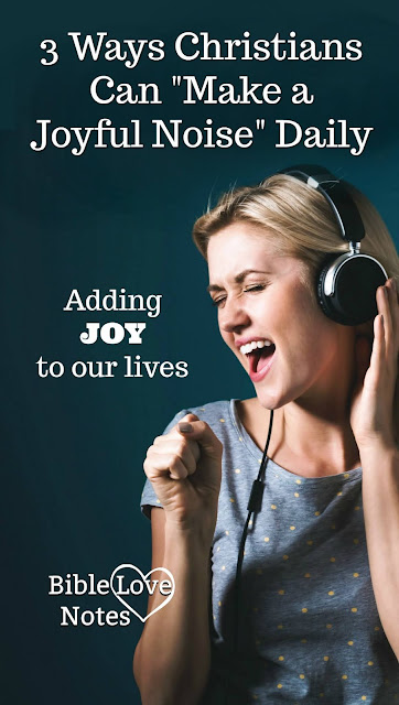 Do you know what it means to make a joyful noise daily? It's not always related to singing. This 1-minute explains.