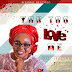 Pastor Ifeoma Eze ft Mirark X Teeblajj - You Too Love Me | @Pstifeomaeze