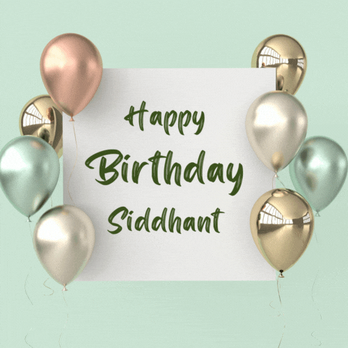 Happy Birthday Siddhant (Animated gif)