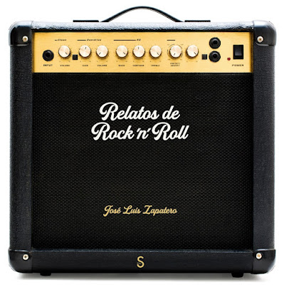 Relatos de Rock’n’Roll - José Luis Zapatero (2023)