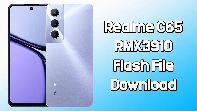 Realme C65 RMX3910 Flash File