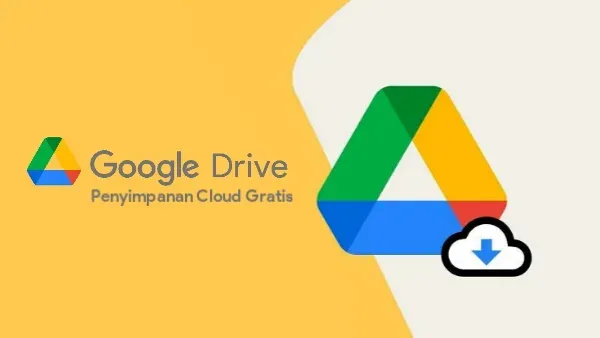 google drive adalah layanan untuk penyimpanan cloud