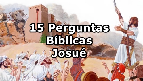 Perguntas biblicas livro Josue