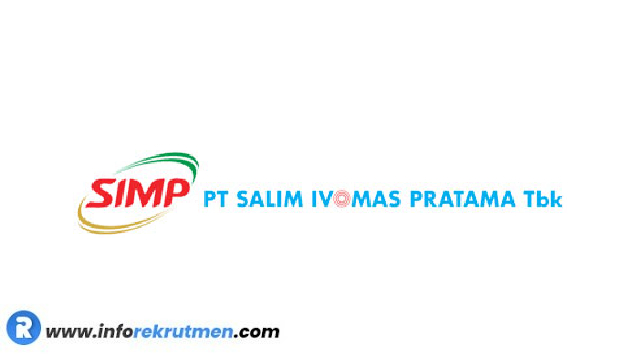 Rekrutmen PT Salim Ivomas Pratama Tbk. (SIMP) Terbaru