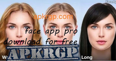 تحميل تطبيق faceapp pro النسخه المدفوعه للاندرويد 