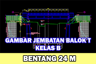 Gambar-Jembatan-Gelagar-Beton-Bertulang-Balok-T-Kelas-B-Bentang-24-Meter-Format-DWG-Autocad