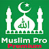 Download Aplikasi Muslim Pro Premium Full APK Terbaru