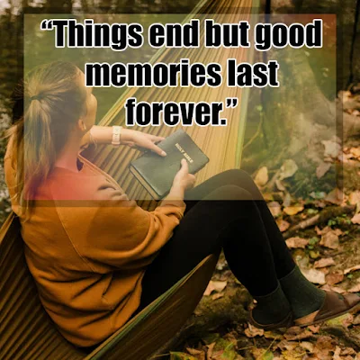 Quotes about good Memories and Sayings