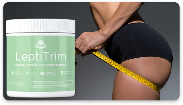 LeptiTrim Supports Healthy Metabolism And Burn Fat Faster Than Ever Weight Loss Pills(Work Or Hoax)