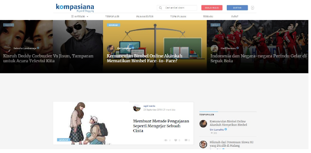 Kompasiana is original from Indonesia blog platform launched by the Media Group of companies