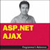 ASP.NET AJAX Programmer’s Reference: with ASP.NET 2.0 or ASP.NET 3.5