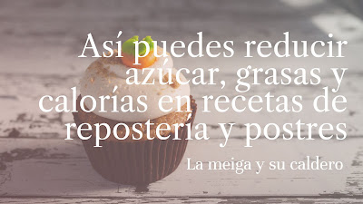 Así puedes reducir azúcar, grasas y calorías en recetas de repostería y postres