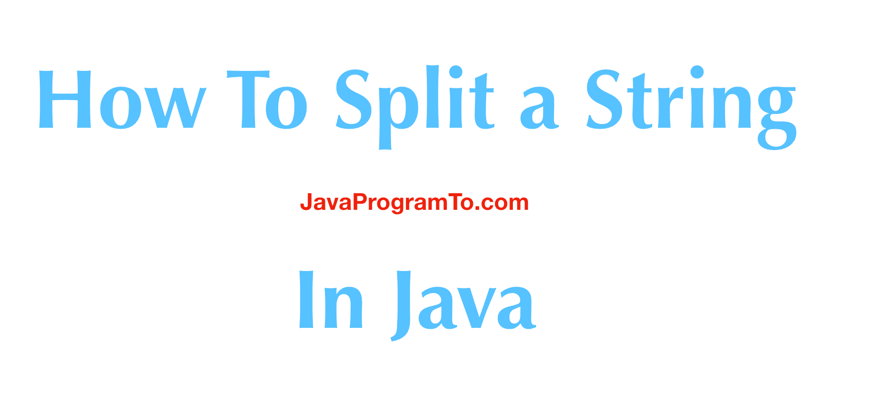 Java String split() Examples on How To Split a String With Different Delimiters