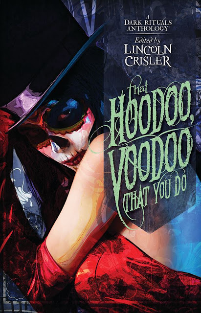 http://www.amazon.com/That-Hoodoo-Voodoo-You-Anthology-ebook/dp/B00SQG9FFQ