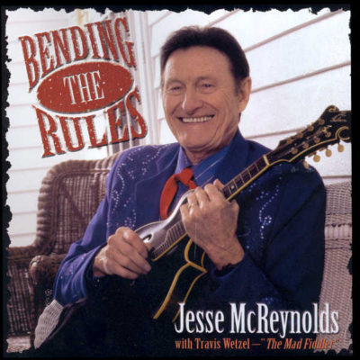 OMS25180 Bending the Rules Jesse McReynolds Cover
