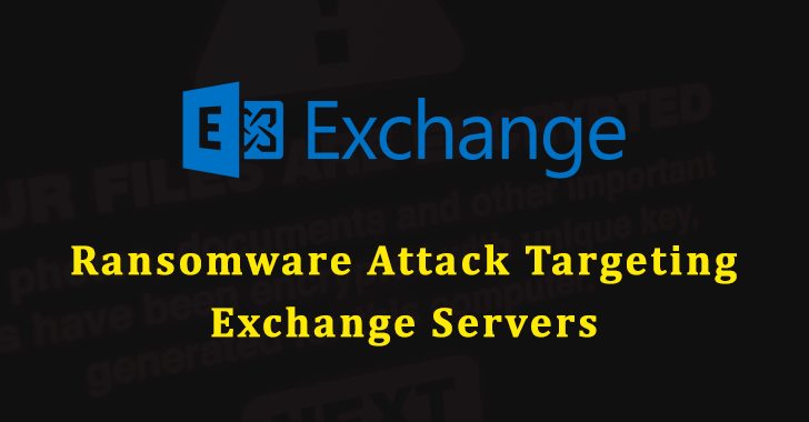 Hackers Targeting Exchange Servers to Deploy BlackCat Ransomware