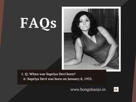 Supriya Devi FAQs
