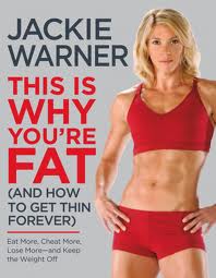 Style Athletics Jackie Warner This Is Why You're Fat Book