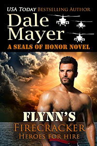 Flynn's Firecracker: A SEALs of Honor World Novel (Heroes for Hire Book 5) (English Edition)